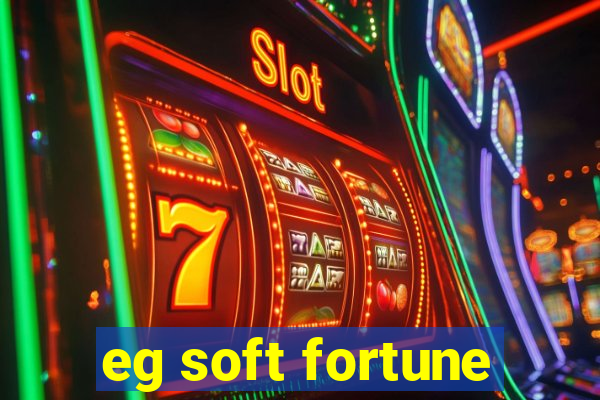 eg soft fortune